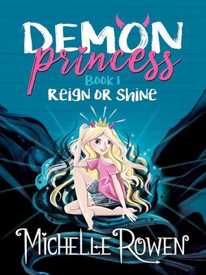 cover image of Reign or Shine: Demon Princess, #1